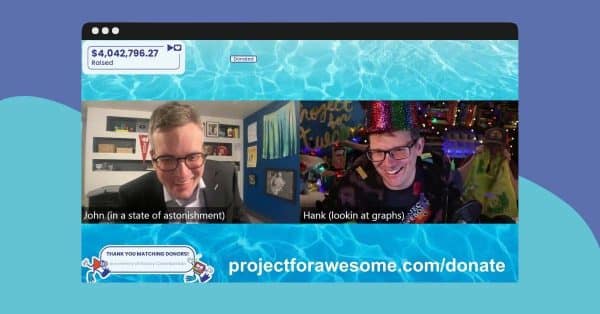 Hank & John Green’s ‘Project For Awesome’ raises $4.1 million for charity in a single weekend